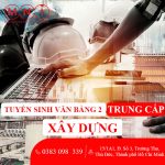 tuyển sinh văn bằng 2 trung cấp xây dựng